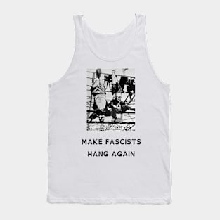 Make Fascists Hang Again (OpenDyslexic Version) Tank Top